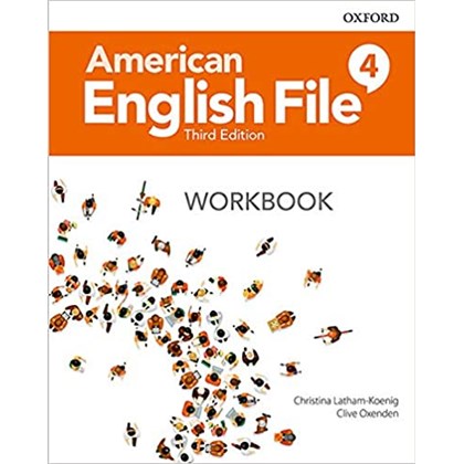 American English File 4 - Workbook - 3rd Edition - Christina Latham-Koenig, Clive Oxenden - Oxford