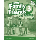 Family and Friends 3 Workbook – 2 nd Edition – Oxford.